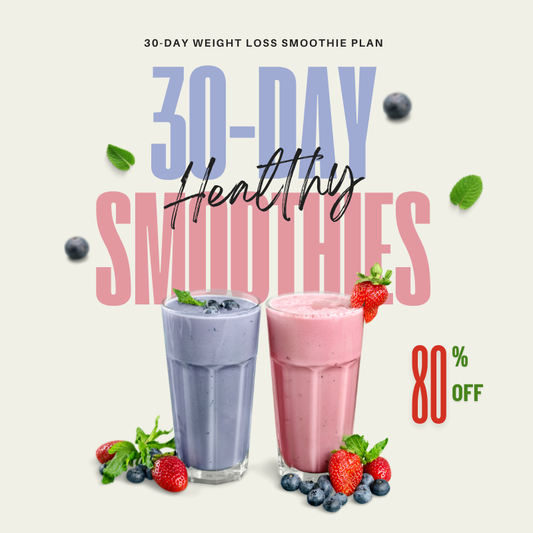 30-Day Weight Loss Smoothie Plan