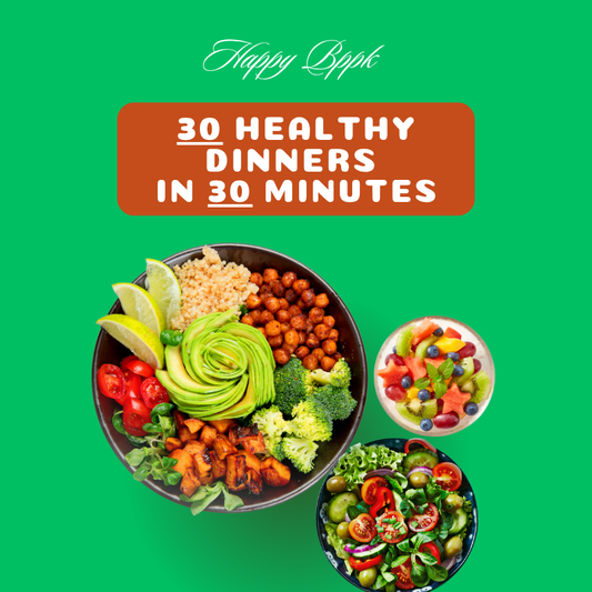 30 Healthy Dinners  in 30 Minutes